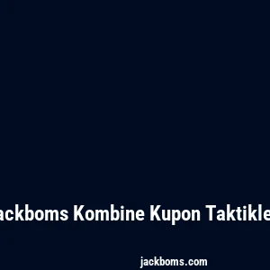 Jackboms Kombine Kupon Taktikleri